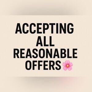 Accepting All Reasonable Offers Sign